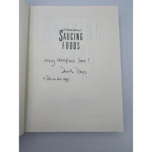 A Fresh Look At Saucing Foods - Deirdre Davis- SIGNED First Printing 1992 Hardco